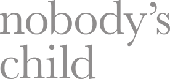 nobodys-child-grey nobodys-child-grey